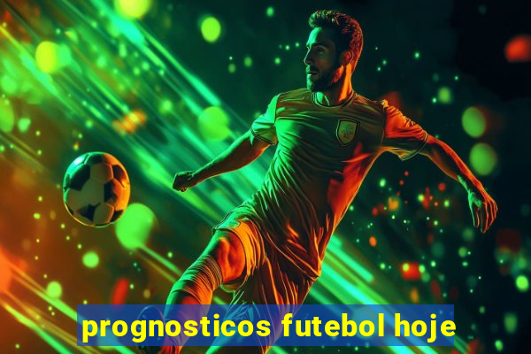 prognosticos futebol hoje